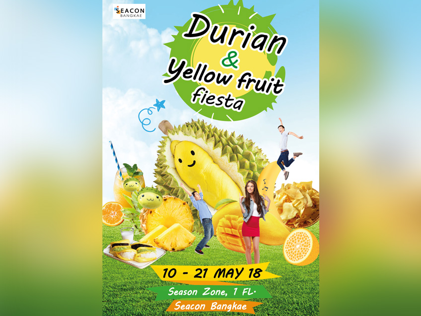 สวรรค์คนรักผลไม้ในงาน “Durian & yellow fruit fiesta” อิ่มไม่อั้น บุฟเฟ่ต์ทุเรียนและผลไม้สีเหลืองนานาชนิด @ ซีคอน บางแค