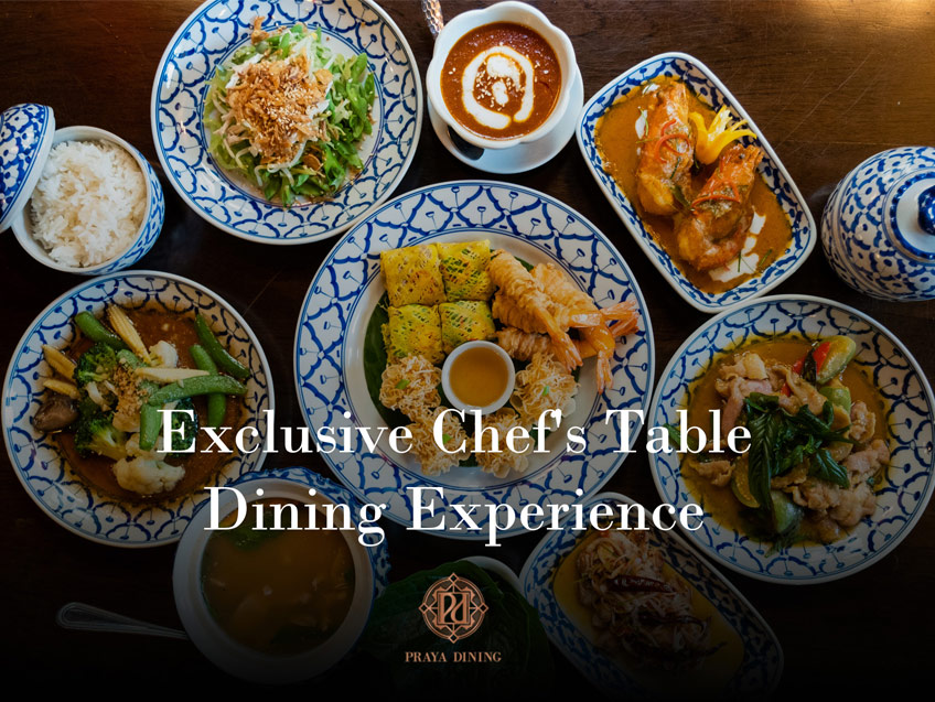 เปิดสำรับอาหารไทยชาววัง Chef’s Table แบบส่วนตัวที่คฤหาส์ริมน้ำ ณ ห้องอาหารพระยา ไดนิ่ง
