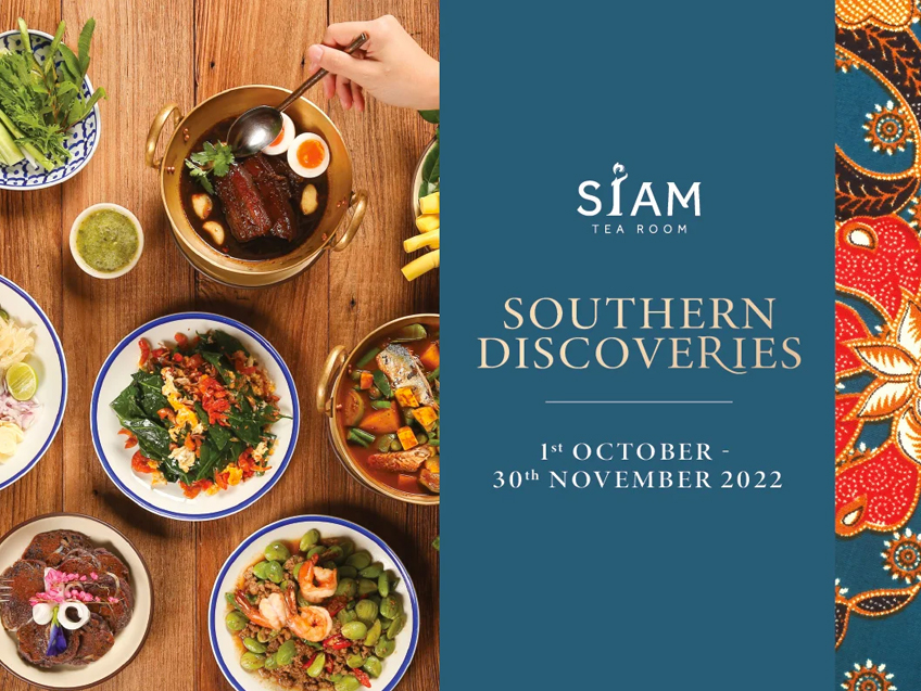 เชิญชวนเดินทางสู่ภาคใต้ สัมผัสมนต์เสน่ห์อาหารใต้แบบต้นตำรับ กับโปรโมชั่น “Southern Discoveries”ณ ห้องอาหาร สยาม ที รูม