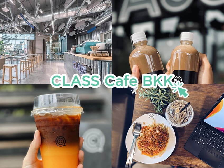 CLASS Cafe BKK